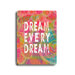 Dream Every Dream Planked Wood Sign - 20" x 14"