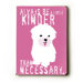 Be A Little Kinder Wood Sign