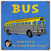 Busted Knuckle Garage Kid's Vintage Bus Sign