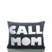 "Call Mom" Decorative Pillow