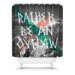 Wesley Bird Rather Be An Outlaw Shower Curtain