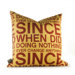 Since When Pillow in Scarlet and Sunflower