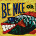 Don Sawyer Be Nice or Leave Tropical Novelty Rug