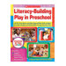 Literacy Building Play In Preschool