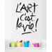 BlaBla L'art C'est la Vie! Wall Decal
