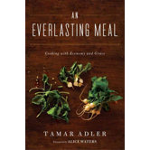 An Everlasting Meal; Cooking with Economy and Grace