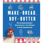 Make the Bread, Buy the Butter