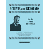 Accents and Rebounds For the Snare Drummer