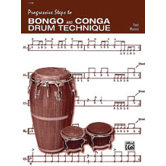 Progressive Steps to Bongo and Conga Drum Technique