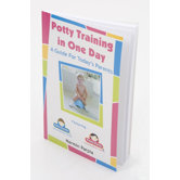 Potty Training in One Day - A Guide for Today's Parents