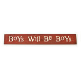 "Boys Will Be Boys" Sign Board